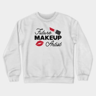 Future makeup artist Crewneck Sweatshirt